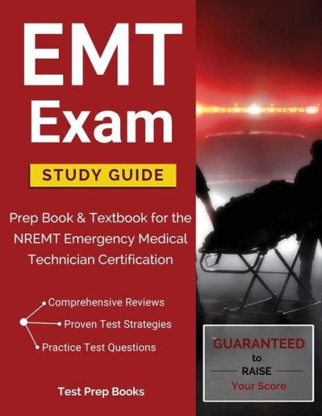 Cover for Emt Basic Exam Prep Team · EMT Exam Study Guide: Prep Book &amp; Textbook for the Nremt Emergency Medical Technician Certification (Paperback Book) (2017)