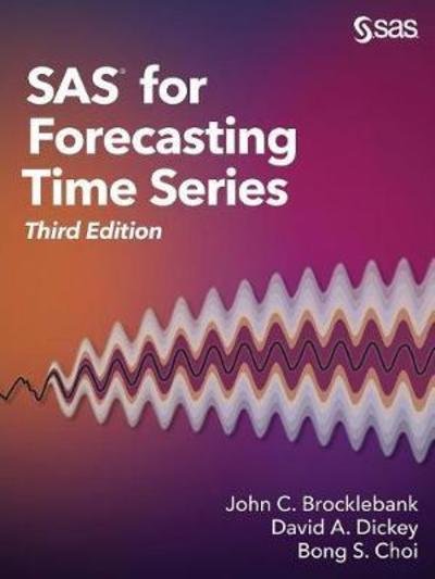 Cover for Ph D John C Brocklebank · SAS for Forecasting Time Series, Third Edition (Paperback Book) [3rd edition] (2018)