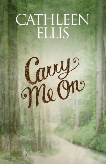 Cover for Cathleen Ellis · Carry Me On (Paperback Book) (2019)