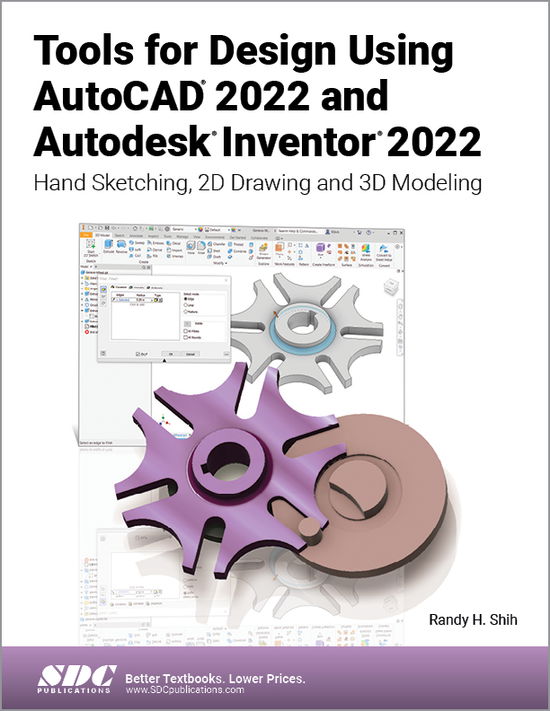 Cover for Randy H. Shih · Tools for Design Using AutoCAD 2022 and Autodesk Inventor 2022: Hand Sketching, 2D Drawing and 3D Modeling (Pocketbok) (2021)