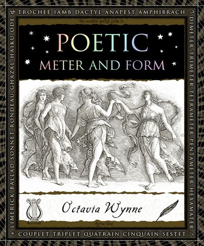 Poetic Metre and Form - Octavia Wynne - Książki - Bloomsbury Publishing USA - 9781632864444 - 16 lutego 2016