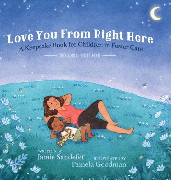 Cover for Jamie Sandefer · Love You From Right Here: Second Edition (Hardcover Book) (2019)