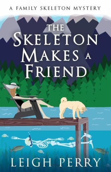 Cover for Leigh Perry · The Skeleton Makes a Friend (Paperback Book) (2018)