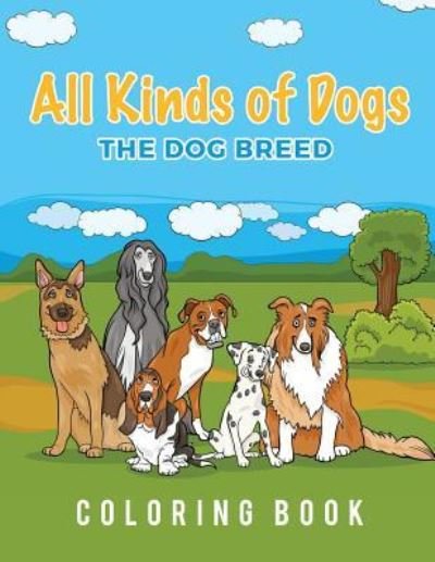 Cover for Young Scholar · All Kinds Of Dogs (Paperback Book) (2017)