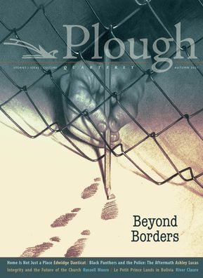 Plough Quarterly No. 29 – Beyond Borders - Plough Quarterly - Edwidge Danticat - Books - Plough Publishing House - 9781636080444 - September 28, 2021