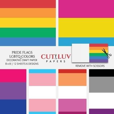 Cover for Cut Luv Papers · Pride Flags LGBTQ Colors Decorative Craft Paper (Buch) (2022)