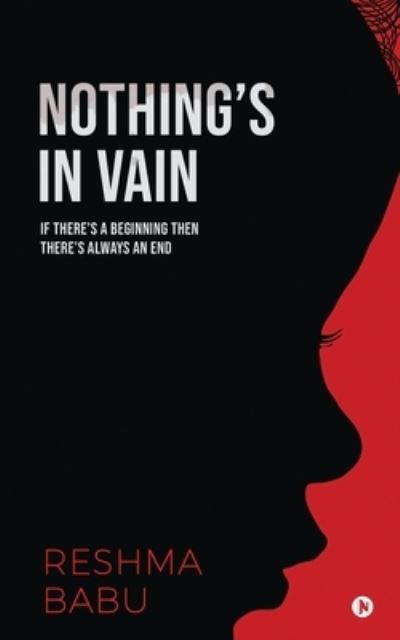 Nothing's In Vain - Reshma Babu - Livros - Notion Press - 9781636697444 - 24 de novembro de 2020