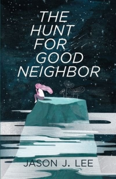 Cover for Tbd · The Hunt for Good Neighbor (Paperback Book) (2021)