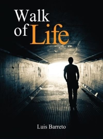 Cover for Luis Barreto · Walk of Life (Hardcover Book) (2020)