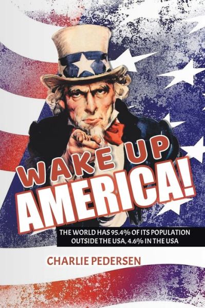 Cover for Charlie Pedersen · Wake Up America! (Paperback Book) (2018)