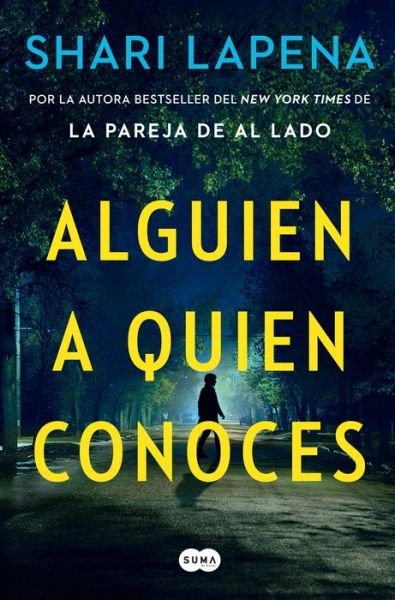 Cover for Shari Lapena · Alguien a quien conoces / Someone We Know (Paperback Book) (2020)