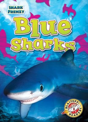 Cover for Thomas K Adamson · Blue Sharks - Shark Frenzy (Hardcover Book) (2020)