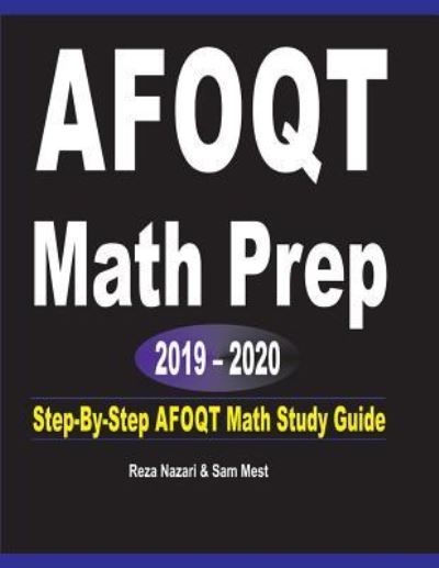 AFOQT Math Prep 2019 - 2020 - Reza Nazari - Books - Effortless Math Education - 9781646120444 - June 29, 2019