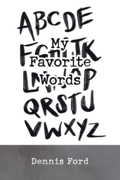 Cover for Dennis Ford · My Favorite Words (Book) (2020)