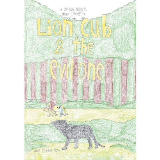 Cover for Liam Frew · Lion Cub and the Evil One (Pocketbok) (2020)