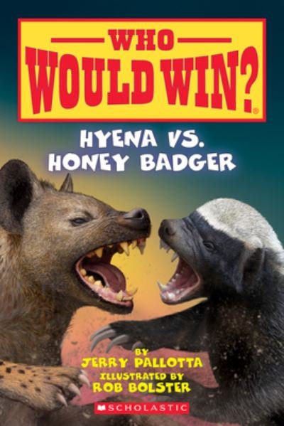 Cover for Jerry Pallotta · Hyena vs. Honey Badger (Who Would Win?) (Hardcover Book) (2019)
