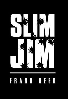Cover for Frank Reed · Slim Jim (Hardcover Book) (2020)