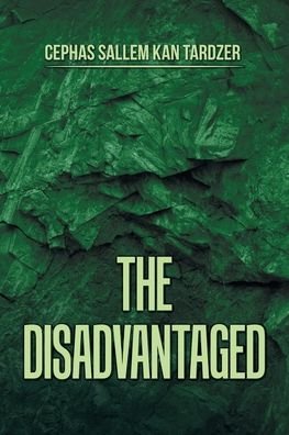 Cover for Cephas Sallem Kan Tardzer · The Disadvantaged (Taschenbuch) (2020)