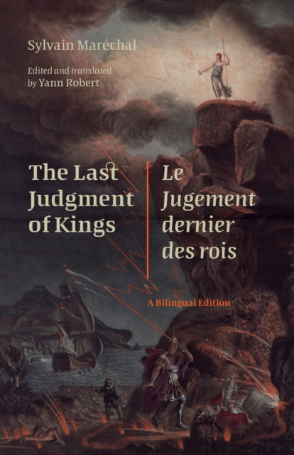 Cover for Marechal (1750-1803), Sylvain · The Last Judgment of Kings / Le Jugement dernier des rois: A Bilingual Edition - Scenes francophones: Studies in French and Francophone Theater (Paperback Book) (2024)