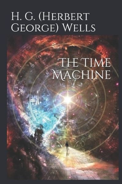 Cover for H G (Herbert George) Wells · The Time Machine (Paperback Book) (2019)