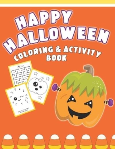 Cover for Halloween Fun · Happy Halloween Coloring And Activity Book (Paperback Book) (2019)