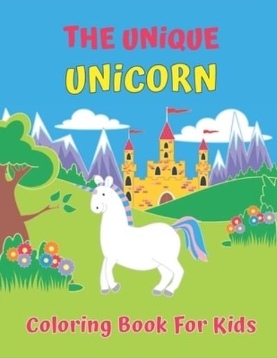 Cover for Laalpiran Publishing · The Unique Unicorn Coloring Book For Kids (Pocketbok) (2019)