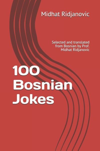 Cover for Midhat Ridjanovic · 100 Bosnian Jokes (Paperback Book) (2019)