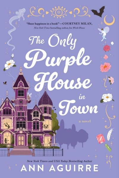 The Only Purple House in Town - Ann Aguirre - Böcker - Sourcebooks, Inc - 9781728291444 - 11 juli 2023