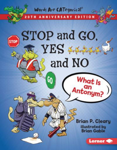 Cover for Brian P. Cleary · Stop and Go, Yes and No, 20th Anniversary Edition (Buch) (2021)