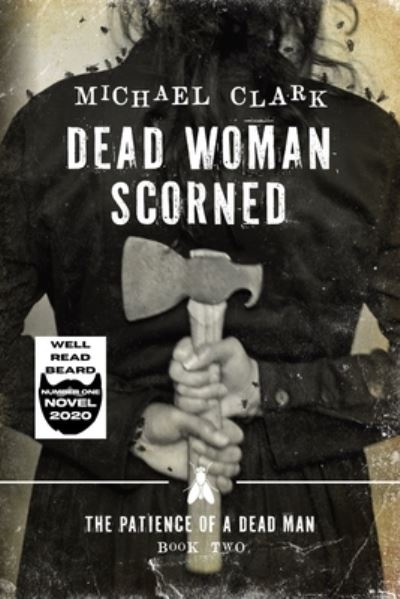 Cover for Michael Clark · Dead Woman Scorned (Pocketbok) (2019)