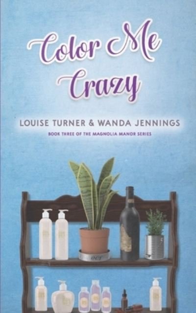 Cover for Louise Turner · Color Me Crazy (Paperback Book) (2020)