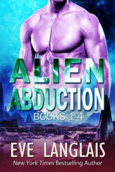 Cover for Eve Langlais · Alien Abduction 1 (Paperback Book) (2018)