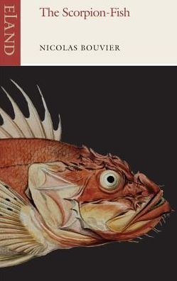 Cover for Nicolas Bouvier · The Scorpion-Fish (Taschenbuch) (2014)
