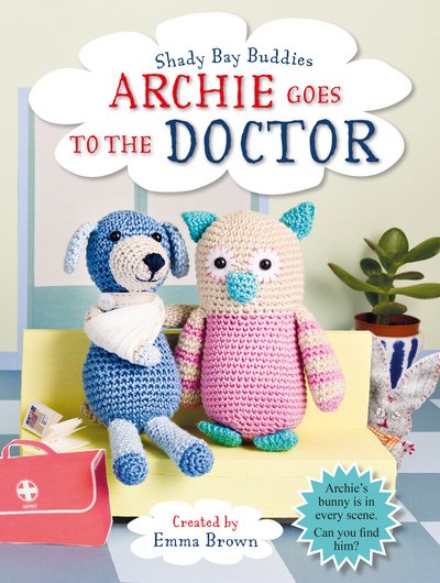Cover for Emma Brown · Shady Bay Buddies: Archie Goes to the Doctor (Pocketbok) [UK edition] (2017)