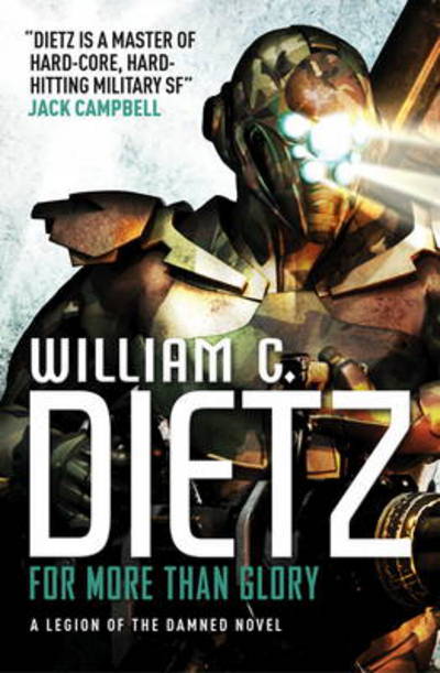 Cover for William C. Dietz · For More Than Glory (Legion of the Damned 5) (Paperback Book) (2015)