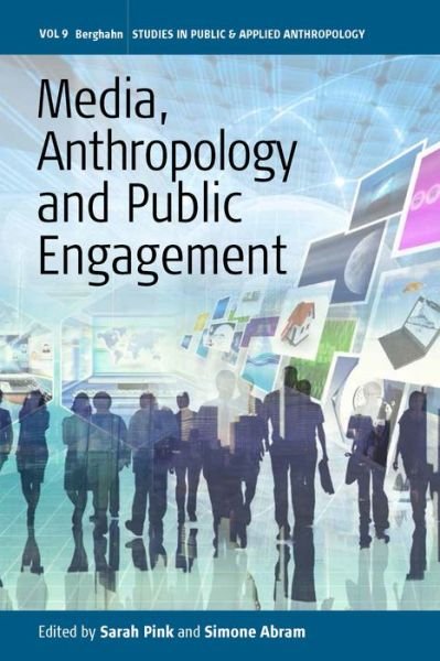Cover for Sarah Pink · Media, Anthropology and Public Engagement - Studies in Public and Applied Anthropology (Taschenbuch) (2017)