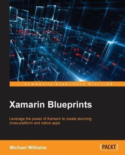 Cover for Michael Williams · Xamarin Blueprints (Paperback Book) (2016)