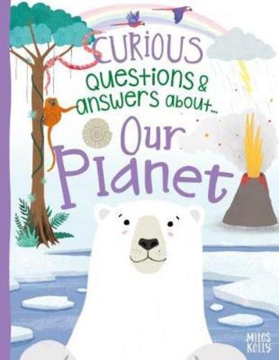 Cover for Camilla De la Bedoyere · Curious Questions &amp; Answers about Our Planet (Hardcover bog) (2018)