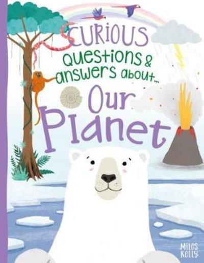 Cover for Camilla De la Bedoyere · Curious Questions &amp; Answers about Our Planet (Inbunden Bok) (2018)