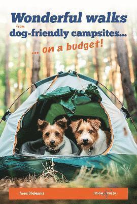 Cover for Anna Chelmicka · Wonderful Walks from Dog-Friendly Campsites on a Budget (Paperback Bog) (2025)