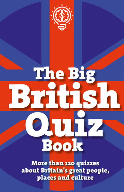 Cover for House of Puzzles · The Big British Quiz Book: More than 120 quizzes about Britain's great people, places and culture (Paperback Book) (2018)