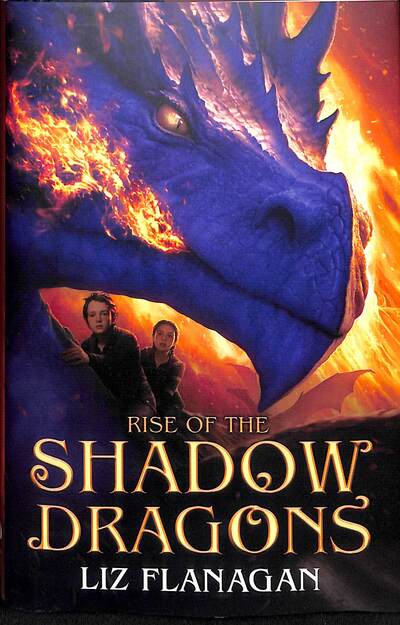 Cover for Liz Flanagan · Rise of the Shadow Dragons - Legends of the Sky (Hardcover Book) (2020)