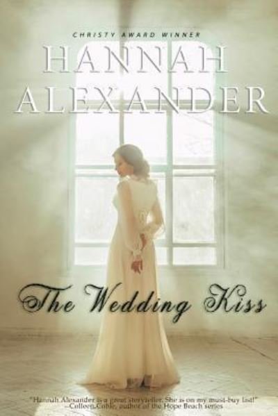 Cover for Hannah Alexander · The Wedding Kiss (Paperback Book) (2019)
