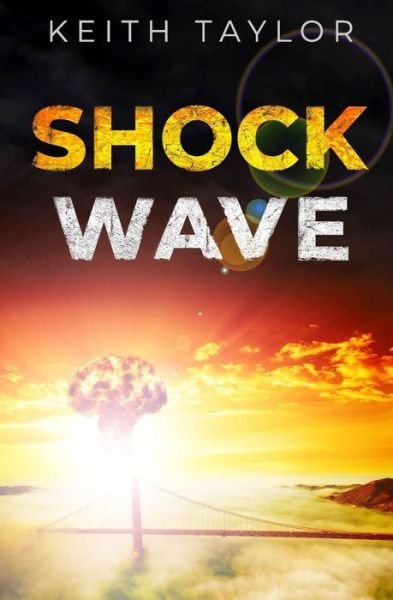 Keith Taylor · Shock Wave (Paperback Book) (2019)