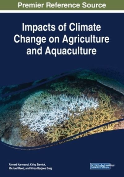 Impacts of Climate Change on Agriculture and Aquaculture - Ahmed Karmaoui - Livros - Engineering Science Reference - 9781799833444 - 8 de agosto de 2020