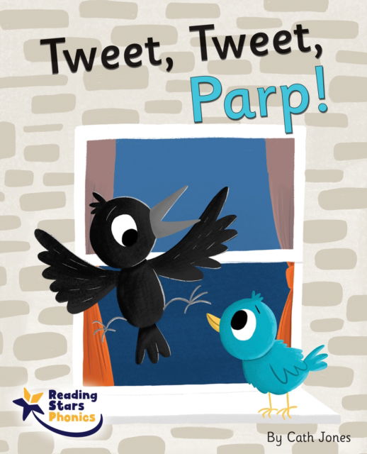 Cover for Cath Jones · Tweet, Tweet, Parp!: Phase 5 - Reading Stars Phonics (Paperback Book) (2022)