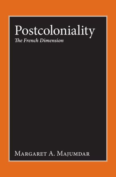 Cover for Margaret A. Majumdar · Postcoloniality: The French Dimension (Paperback Book) (2023)