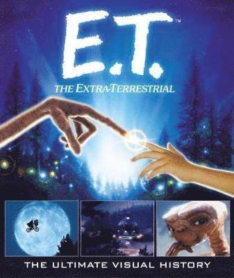 Cover for Caseen Gaines · E.T. the Extra-Terrestrial: The Ultimate Visual History (Hardcover bog) (2022)
