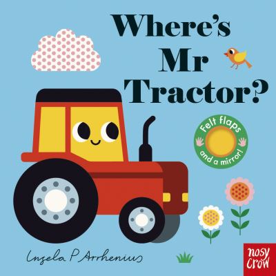 Where's Mr Tractor? - Felt Flaps - - Livros - Nosy Crow Ltd - 9781805130444 - 1 de fevereiro de 2024