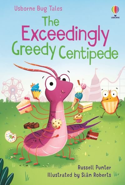 Cover for Russell Punter · The Exceedingly Greedy Centipede - Bug Tales (Hardcover Book) (2025)